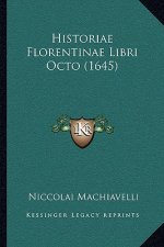 Historiae Florentinae Libri Octo (1645)