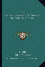 The Metamorphoses Of Publius Ovidius Naso (1871)