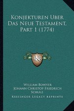 Konjekturen Uber Das Neue Testament, Part 1 (1774)