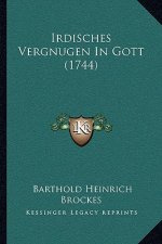 Irdisches Vergnugen In Gott (1744)