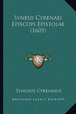 Synesii Cyrenaei Episcopi Epistolae (1605)