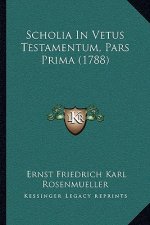Scholia In Vetus Testamentum, Pars Prima (1788)