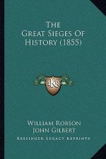 The Great Sieges Of History (1855)
