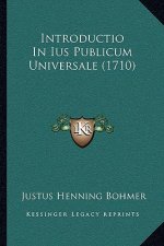 Introductio In Ius Publicum Universale (1710)