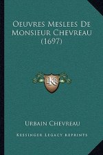 Oeuvres Meslees De Monsieur Chevreau (1697)