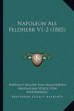 Napoleon Als Feldherr V1-2 (1885)