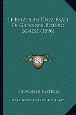 Le Relationi Universali Di Giovanni Botero Benese (1596)