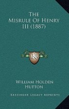 The Misrule Of Henry III (1887)