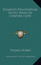 Elementa Philosophiae Sectio Prima De Corpore (1655)