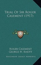 Trial Of Sir Roger Casement (1917)
