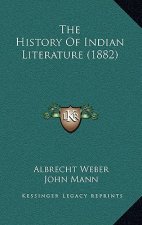 The History Of Indian Literature (1882)