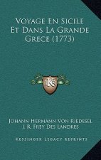 Voyage En Sicile Et Dans La Grande Grece (1773)
