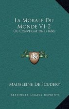 La Morale Du Monde V1-2: Ou Conversations (1686)