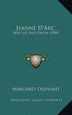 Jeanne D'Arc: Her Life And Death (1908)