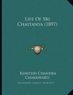 Life Of Sri Chaitanya (1897)