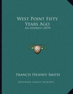 West Point Fifty Years Ago: An Address (1879)