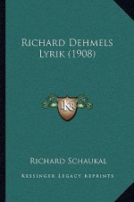 Richard Dehmels Lyrik (1908)
