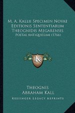 M. A. Kallii Specimen Novae Editionis Sententiarum Theognidis Megarensis: Poetae Antiquissimi (1766)