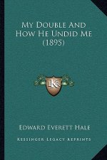 My Double And How He Undid Me (1895)