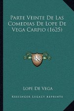 Parte Veinte de Las Comedias de Lope de Vega Carpio (1625)