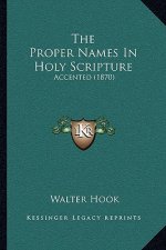 The Proper Names In Holy Scripture: Accented (1870)