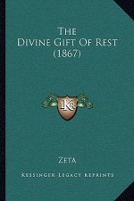 The Divine Gift Of Rest (1867)