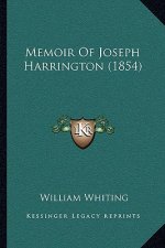 Memoir Of Joseph Harrington (1854)