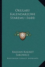 Okulary Kalendarzowi Staremu (1644)