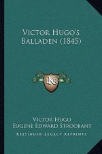 Victor Hugo's Balladen (1845)
