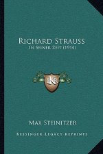 Richard Strauss: In Seiner Zeit (1914)