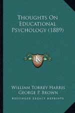 Thoughts On Educational Psychology (1889)