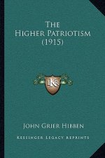 The Higher Patriotism (1915)