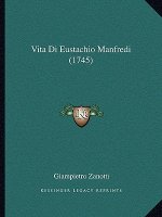 Vita Di Eustachio Manfredi (1745)