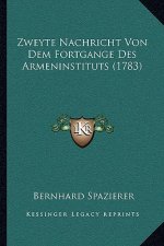 Zweyte Nachricht Von Dem Fortgange Des Armeninstituts (1783)