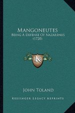 Mangoneutes: Being A Defense Of Nazarenus (1720)