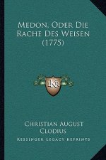 Medon, Oder Die Rache Des Weisen (1775)
