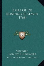 Zaire Of De Koninglyke Slavin (1768)