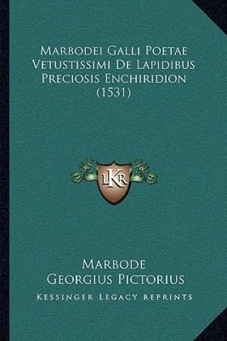 Marbodei Galli Poetae Vetustissimi De Lapidibus Preciosis Enchiridion (1531)