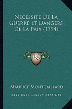 Necessite De La Guerre Et Dangers De La Paix (1794)
