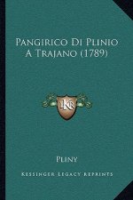 Pangirico Di Plinio A Trajano (1789)