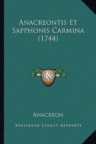 Anacreontis Et Sapphonis Carmina (1744)