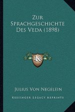 Zur Sprachgeschichte Des Veda (1898)