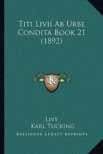 Titi Livii Ab Urbe Condita Book 21 (1892)
