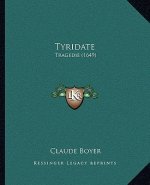 Tyridate: Tragedie (1649)