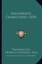 Theophrasti Characteres (1858)
