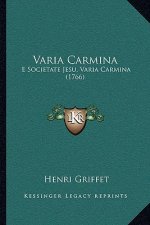 Varia Carmina: E Societate Jesu, Varia Carmina (1766)