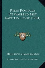 Reize Rondom De Waereld Met Kapitein Cook (1784)