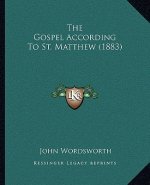 The Gospel According To St. Matthew (1883)