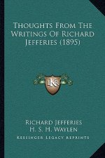 Thoughts From The Writings Of Richard Jefferies (1895)