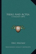Nero And Actea: A Tragedy (1891)